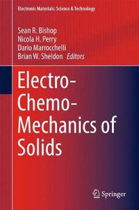 Cover image for Electro-Chemo-Mechanics of Solids