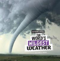 Cover image for The World's Wildest Weather