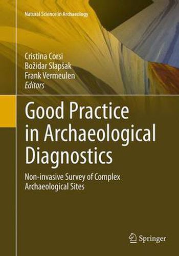 Cover image for Good Practice in Archaeological Diagnostics: Non-invasive Survey of Complex Archaeological Sites