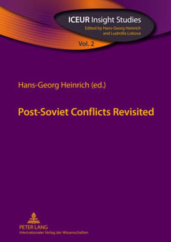 Cover image for Post-Soviet Conflicts Revisited