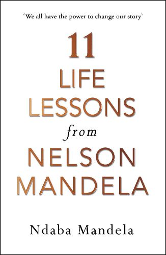 Cover image for 11 Life Lessons from Nelson Mandela