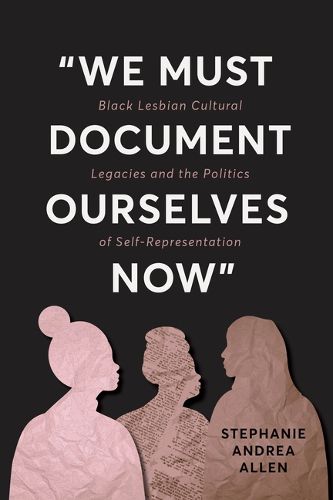 Cover image for "We Must Document Ourselves Now"