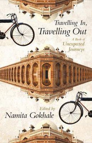 Cover image for Travelling In, Travelling Out: A Book of Unexpected Journeys