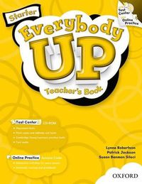 Cover image for Everybody Up: Starter: Teacher's Book with Test Center CD-ROM