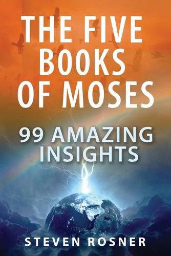 Cover image for The Five Books of Moses: 99 Amazing Insights