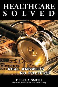 Cover image for Healthcare Solved - Real Answers, No Politics