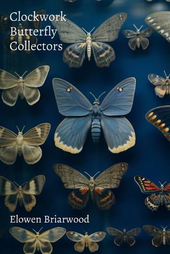 Cover image for Clockwork Butterfly Collectors