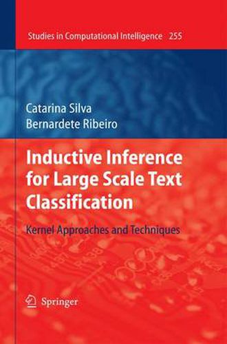 Cover image for Inductive Inference for Large Scale Text Classification: Kernel Approaches and Techniques