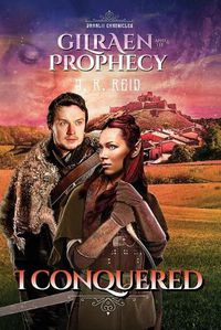 Cover image for I Conquered: Gilraen and the Prophecy