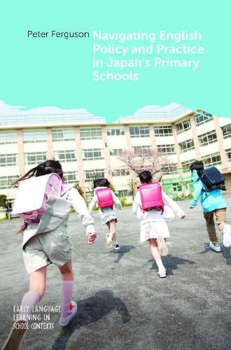 Cover image for Navigating English Policy and Practice in Japan's Primary Schools