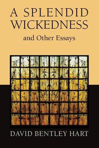 Cover image for Splendid Wickedness and Other Essays