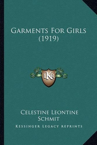 Cover image for Garments for Girls (1919) Garments for Girls (1919)