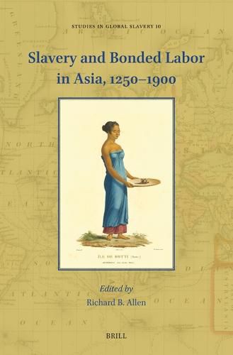 Cover image for Slavery and Bonded Labor in Asia, 1250-1900