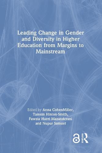 Cover image for Leading Change in Gender and Diversity in Higher Education from Margins to Mainstream: from Margins to Mainstream