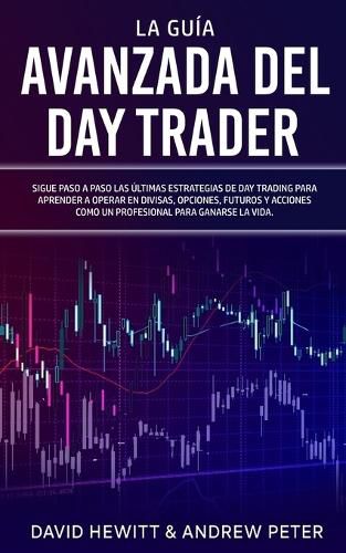 Cover image for La Guia Avanzada del Day Trader