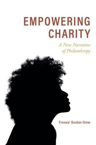 Cover image for Empowering Charity: A New Narrative of Philanthropy