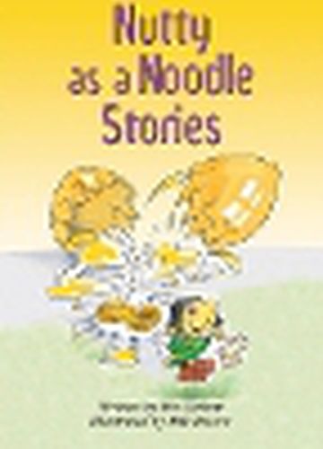 Cover image for Rigby Literacy Collections Take-Home Library Middle Primary: Nutty as a Noodle Stories (Reading Level 29/F&P Level T)