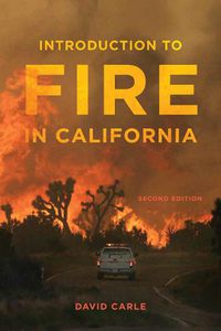 Cover image for Introduction to Fire in California: Second Edition