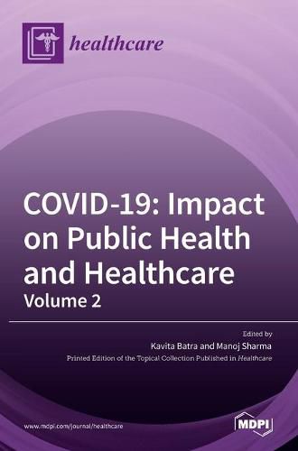 Cover image for Covid-19: Impact on Public Health and Healthcare (Volume 2)