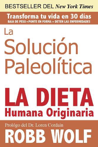 Cover image for Solucion Paleolitica: La Dieta Humana Originaria / The Original Human Diet (Spanish Edition)