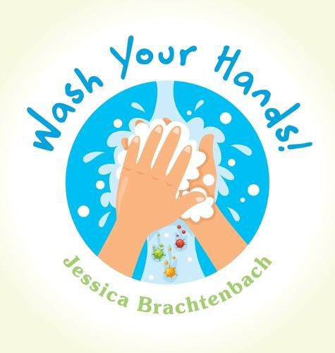 Cover image for Wash Your Hands!