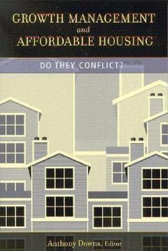 Cover image for Growth Management and Affordable Housing: Do They Conflict?