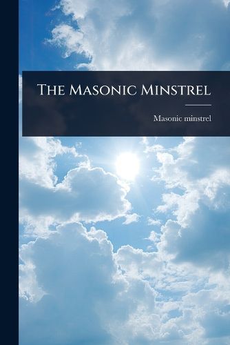 Cover image for The Masonic Minstrel