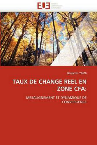 Cover image for Taux de Change Reel En Zone Cfa