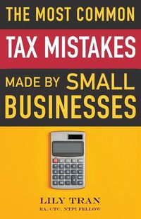 Cover image for The Most Common Tax Mistakes Made by Small Businesses