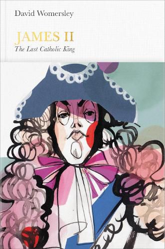 Cover image for James II (Penguin Monarchs): The Last Catholic King