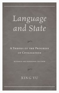 Cover image for Language and State: A Theory of the Progress of Civilization