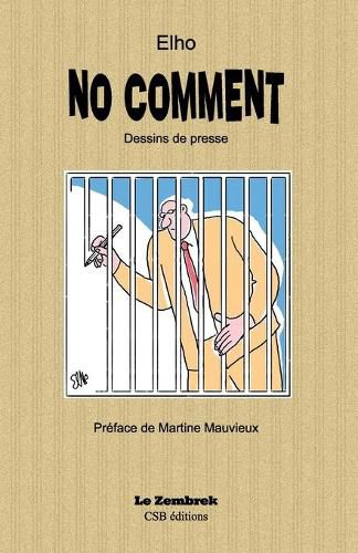 Cover image for No Comment: Dessins de presse