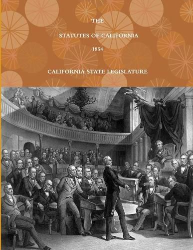 Cover image for THE STATUTES OF CALIFORNIA - 1854