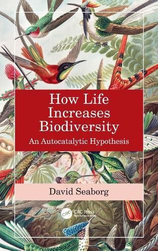 Cover image for How Life Increases Biodiversity: An Autocatalytic Hypothesis
