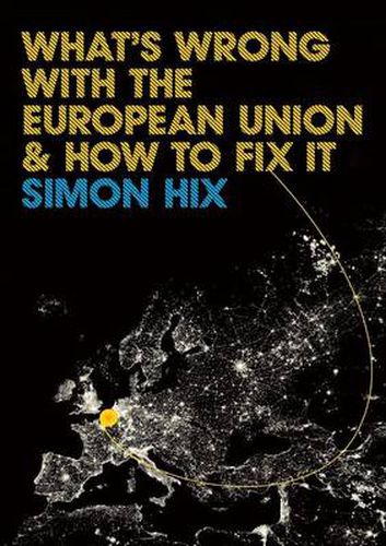 Cover image for What's Wrong with the European Union and How to Fix it