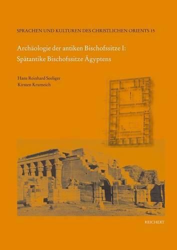 Cover image for Archaologie Der Antiken Bischofssitze I: Spatantike Bischofssitze Agyptens