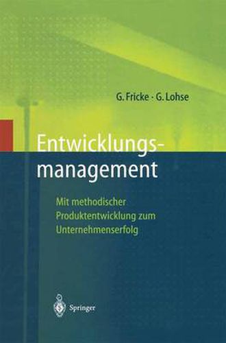 Cover image for Entwicklungsmanagement: Mit Methodischer Produktentwicklung Zum Unternehmenserfolg