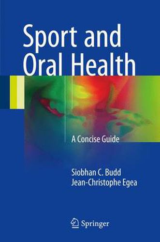 Cover image for Sport and Oral Health: A Concise Guide