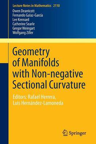 Geometry of Manifolds with Non-negative Sectional Curvature: Editors: Rafael Herrera, Luis Hernandez-Lamoneda