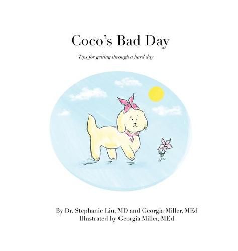 Coco's Bad Day: Tips for getting through a hard day