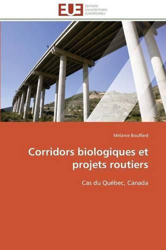 Corridors Biologiques Et Projets Routiers