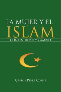 Cover image for LA Mujer Y El Islam