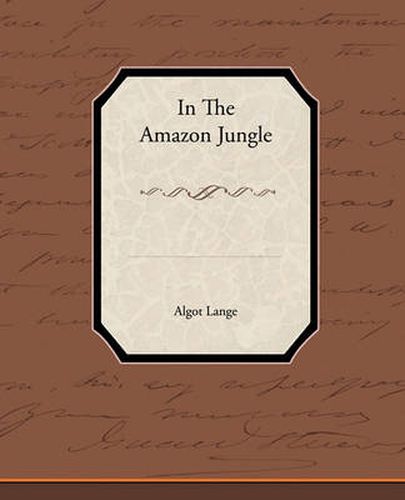 Cover image for In the Amazon Jungle