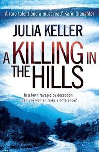 Cover image for A Killing in the Hills (Bell Elkins, Book 1): A thrilling mystery of murder and deceit