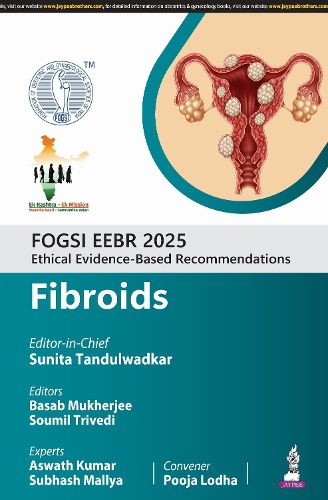 Cover image for FOGSI EEBR 2025: Ethical Evidence-Based Recommendations: Fibroids