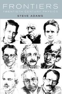 Cover image for Frontiers: Twentieth Century Physics