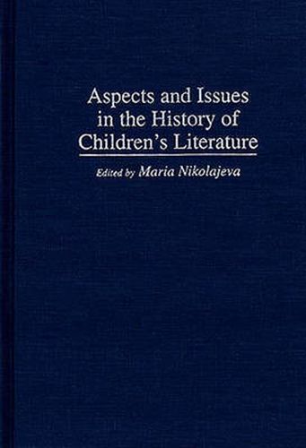 Cover image for Aspects and Issues in the History of Children's Literature
