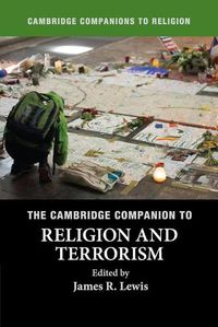 Cover image for The Cambridge Companion to Religion and Terrorism