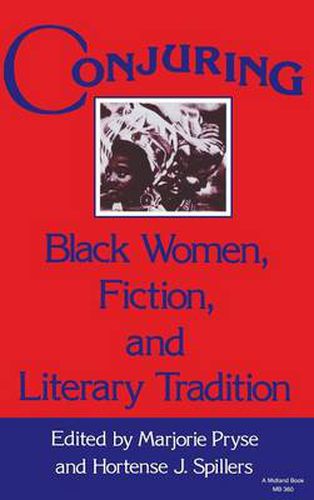 Cover image for Conjuring: Black Women, Fiction, and Literary Tradition