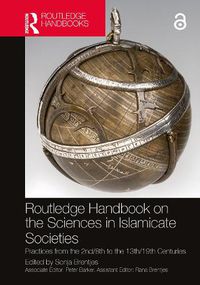 Cover image for Routledge Handbook on the Sciences in Islamicate Societies